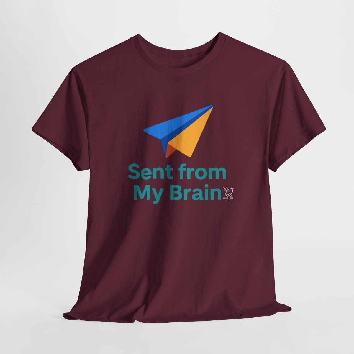 "Sent from My Brain" - Perfect Gift for Creative Minds, Casual Wear, Unique Birthday, Funny Statement Shirt - AI Tee Hero