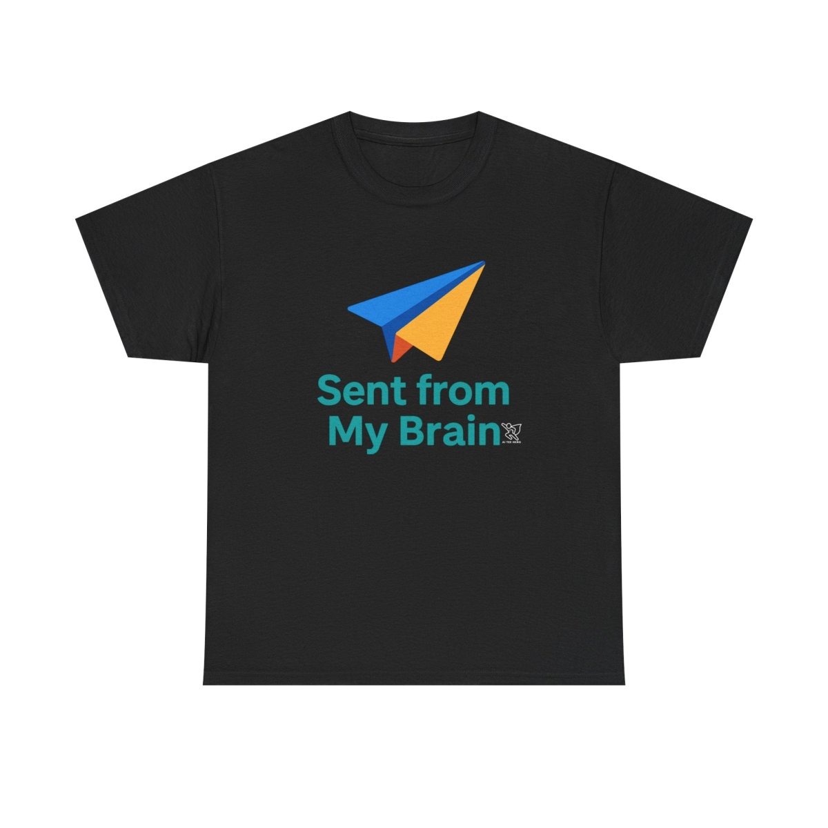 "Sent from My Brain" - Perfect Gift for Creative Minds, Casual Wear, Unique Birthday, Funny Statement Shirt - AI Tee Hero