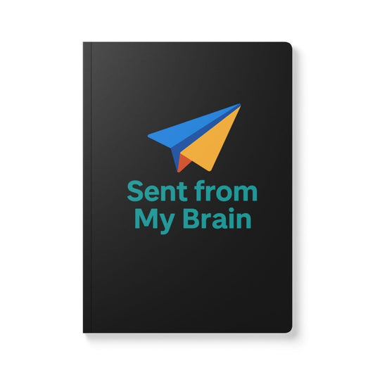 "Sent from MyBrain" Softcover Journal - Perfect for Writers, Students, Gift, Note - Taking, Creative Expressions - AI Tee Hero