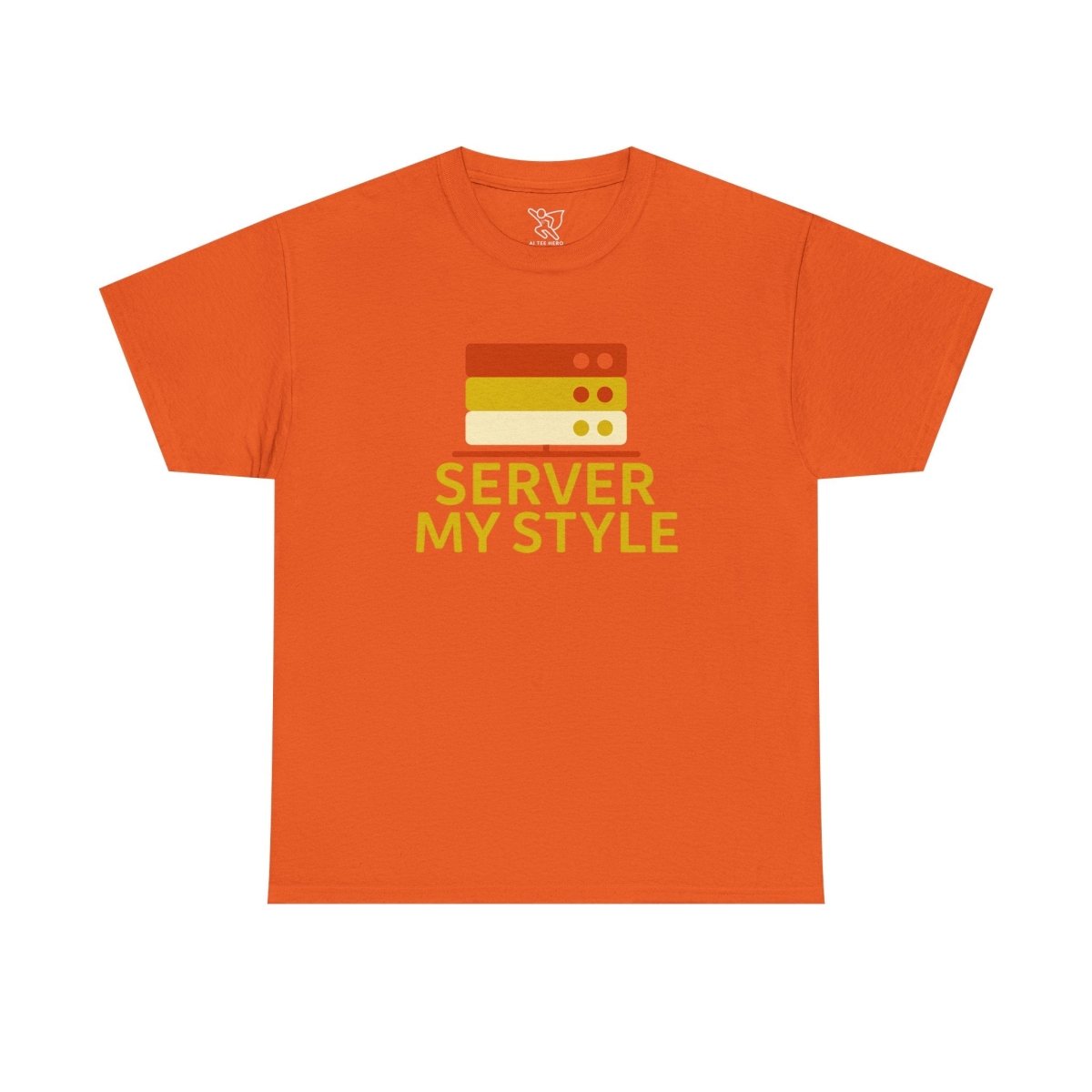 "Server My Style" Unisex Heavy Cotton Tee, Tech Humor Shirt, Geeky Gift, Casual Wear, Birthday Present, Everyday Comfort CW - 2 Yellow Orange - AI Tee Hero