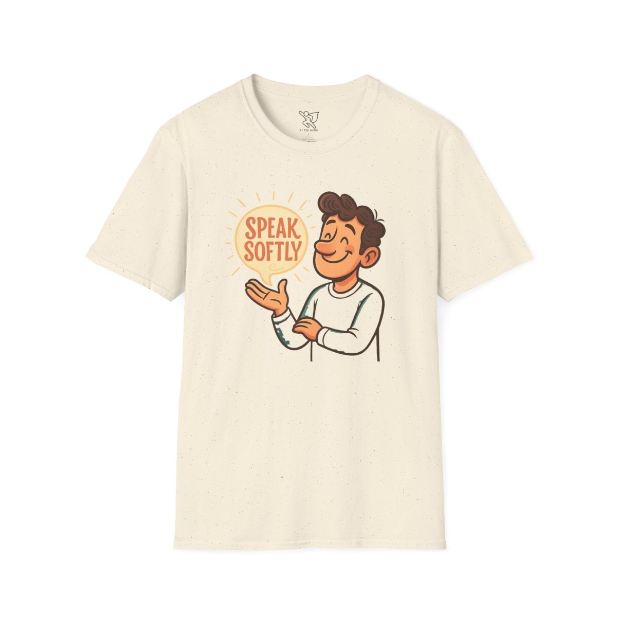 "Speak Softly" Unisex T-Shirt Softstyle Graphic Tee, Mindfulness and Relax Vibe, Inner Peace - MINDSet Collection - AI Tee Hero