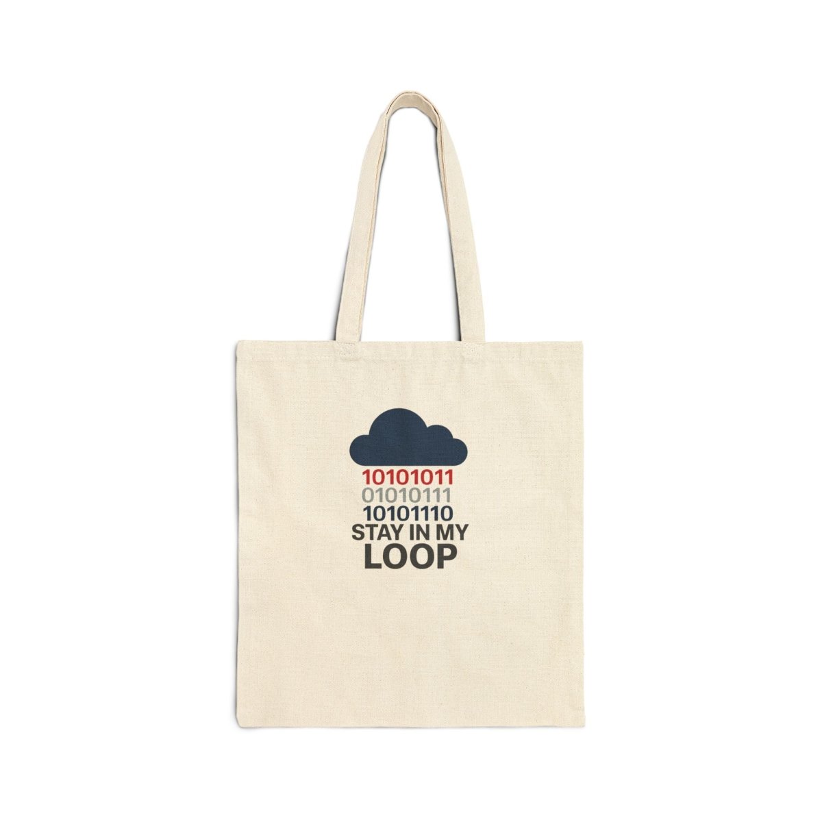 "Stay in My Loop" Cotton Canvas Tote Bag | Geeky Gift, Eco - Friendly Shopping Bag, Programmers Tote, Cute Coding Accessory, Modern Everyday Use - AI Tee Hero