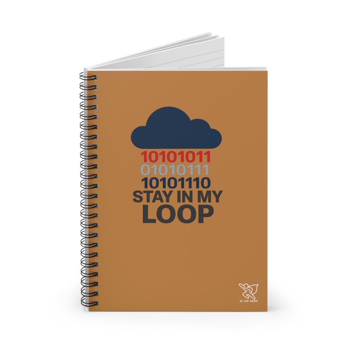 "Stay In My Loop" Spiral Notebook | Tech Lover Journal, Coding Notebook, Gift for Programmers, Geeky Stationery, Funny Office Supplies - AI Tee Hero