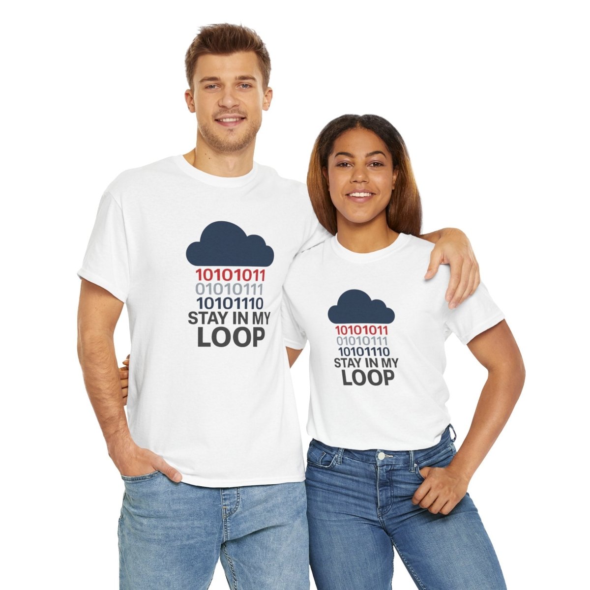 "Stay in My Loop T-Shirt" Tech Humor Shirt, Gift for Coders, Casual Everyday Wear, Cloud Design CW - 1 Blue - AI Tee Hero