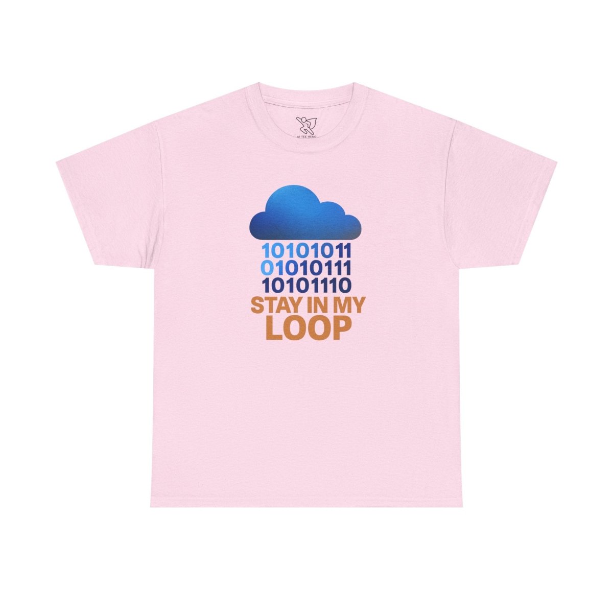"Stay in My Loop T-Shirt" Tech Humor Shirt, Gift for Coders, Casual Everyday Wear, Cloud Design CW - 2 Orange - AI Tee Hero