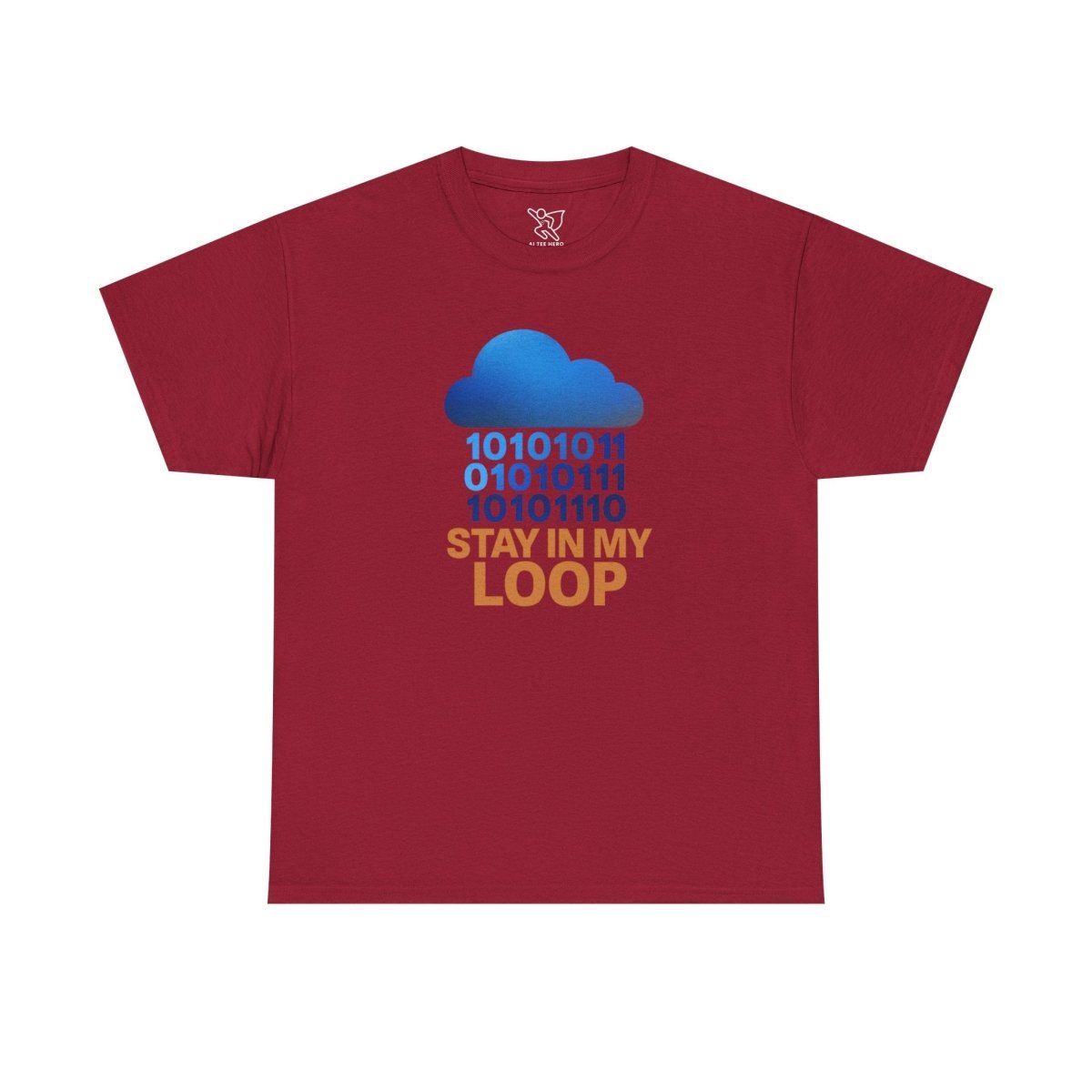 "Stay in My Loop T-Shirt" Tech Humor Shirt, Gift for Coders, Casual Everyday Wear, Cloud Design CW - 2 Orange - AI Tee Hero