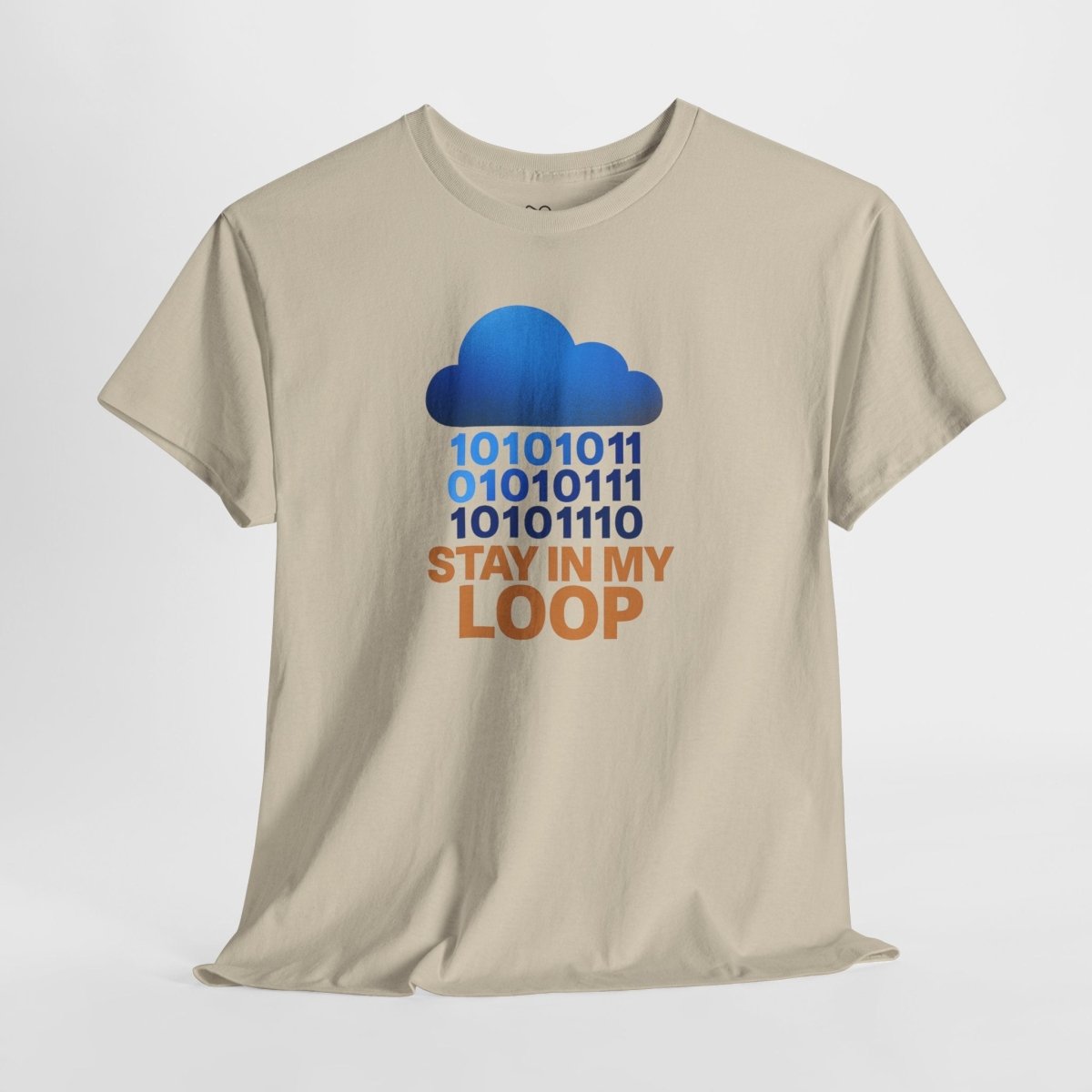 "Stay in My Loop T-Shirt" Tech Humor Shirt, Gift for Coders, Casual Everyday Wear, Cloud Design CW - 2 Orange - AI Tee Hero