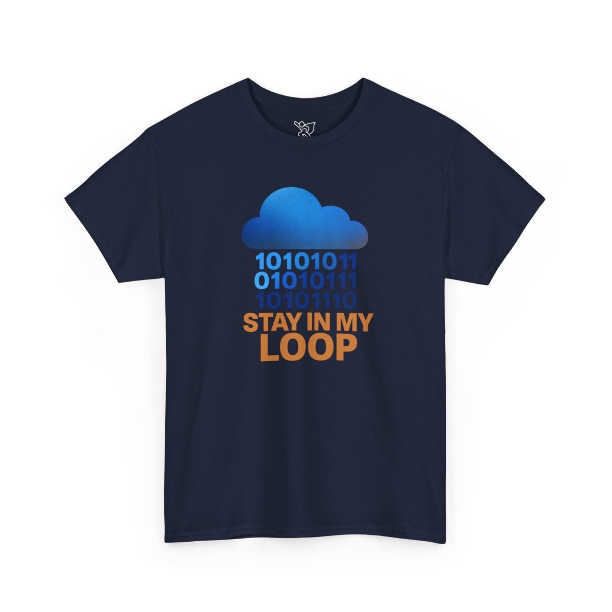 "Stay in My Loop T-Shirt" Tech Humor Shirt, Gift for Coders, Casual Everyday Wear, Cloud Design CW - 2 Orange - AI Tee Hero