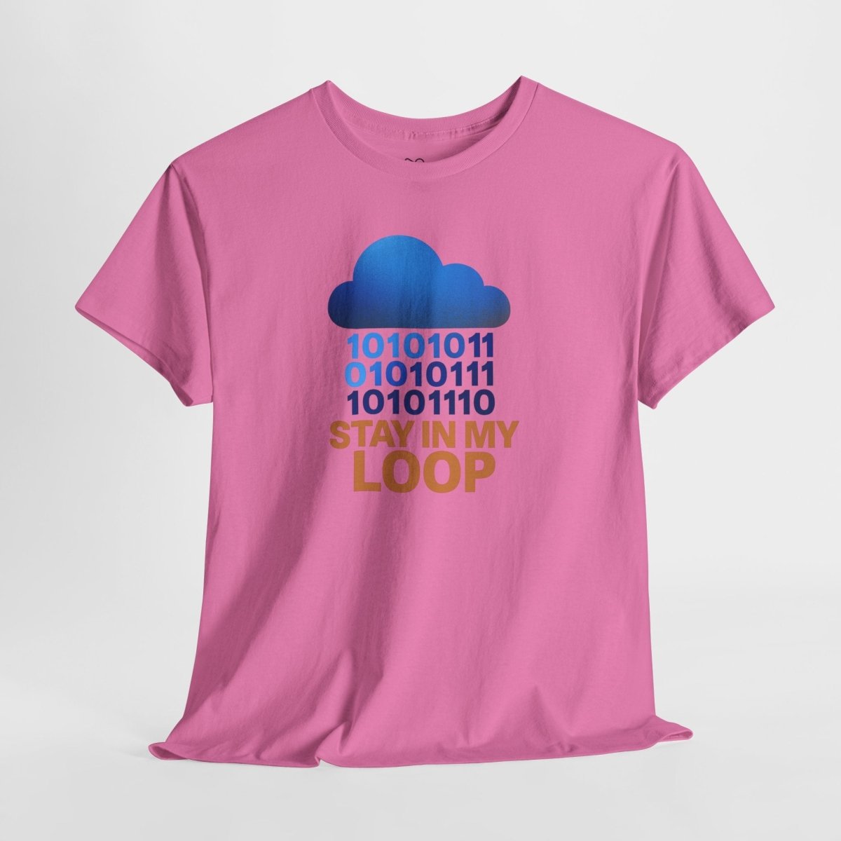 "Stay in My Loop T-Shirt" Tech Humor Shirt, Gift for Coders, Casual Everyday Wear, Cloud Design CW - 2 Orange - AI Tee Hero