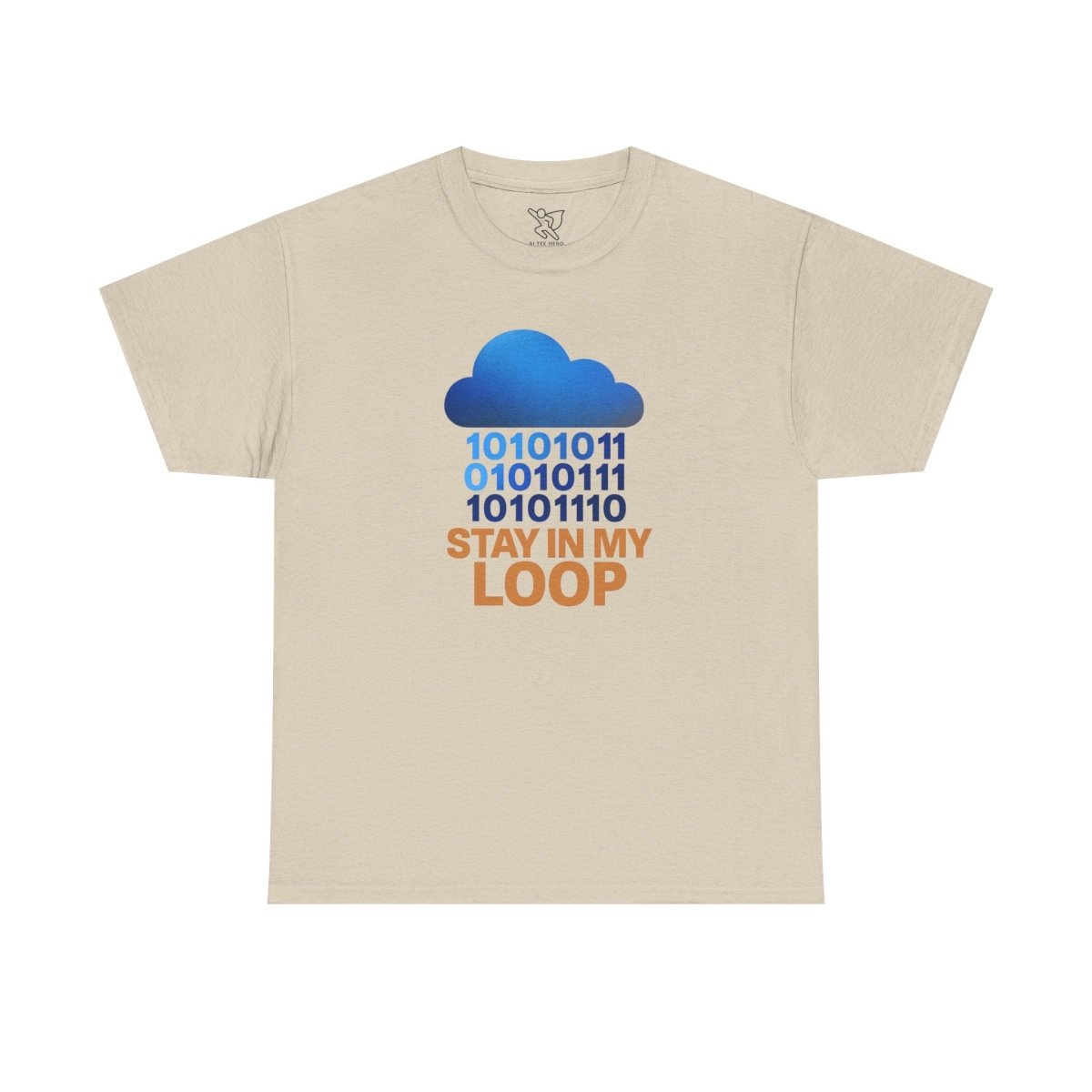 "Stay in My Loop T-Shirt" Tech Humor Shirt, Gift for Coders, Casual Everyday Wear, Cloud Design CW - 2 Orange - AI Tee Hero
