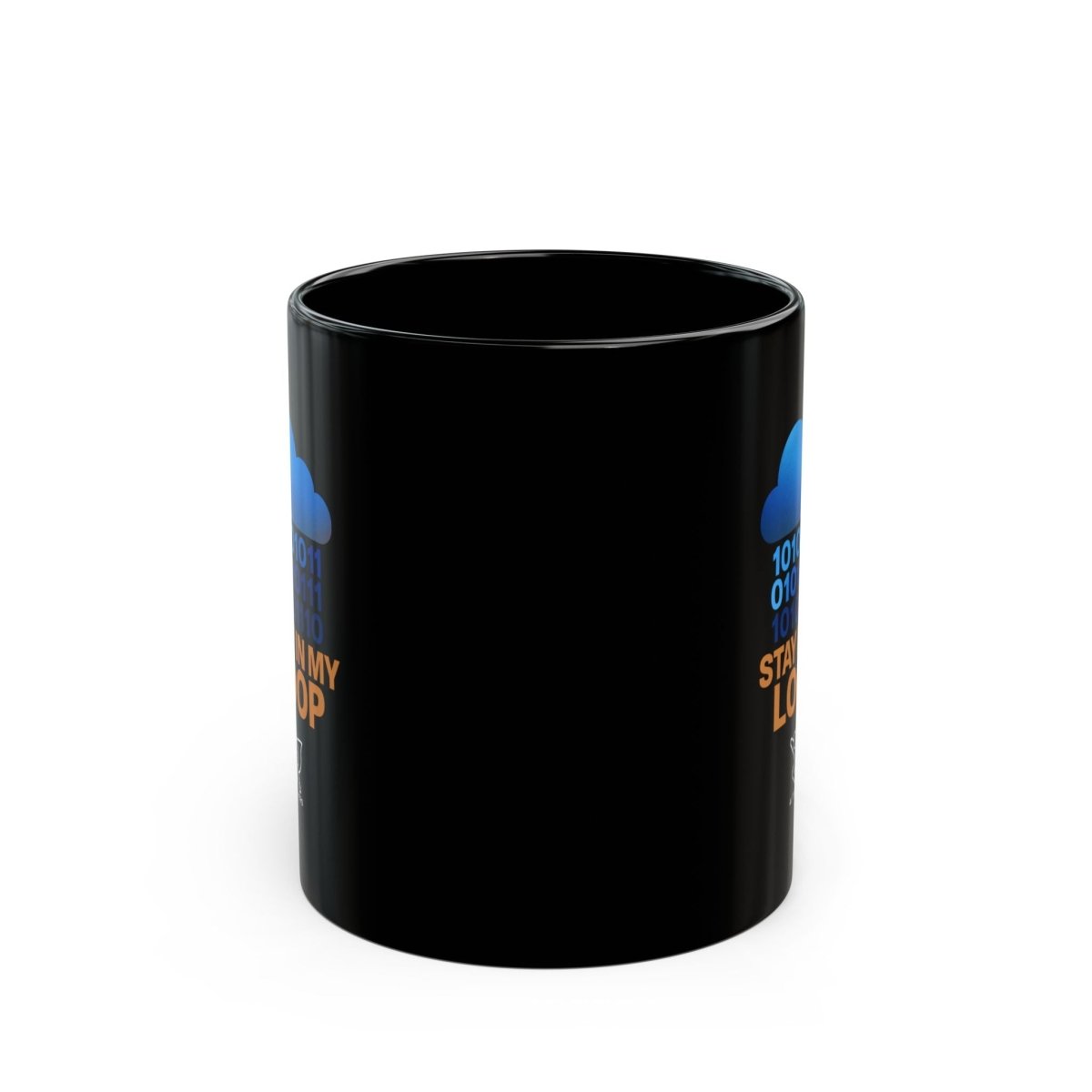 "Stay in My Loop" Tech - Inspired Black Mug, Stay in My Loop Coffee Cup, Geeky Gift for Programmers, Unique Office Accessory, Cool Gadget Lover's Mug - AI Tee Hero