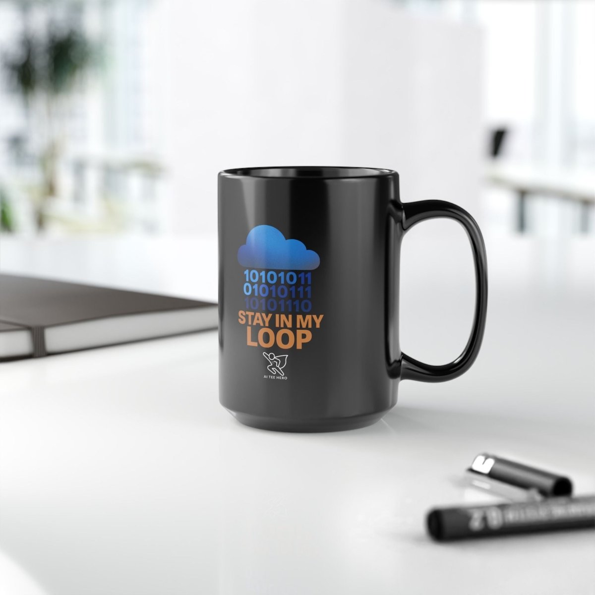 "Stay in My Loop" Tech - Inspired Black Mug, Stay in My Loop Coffee Cup, Geeky Gift for Programmers, Unique Office Accessory, Cool Gadget Lover's Mug - AI Tee Hero