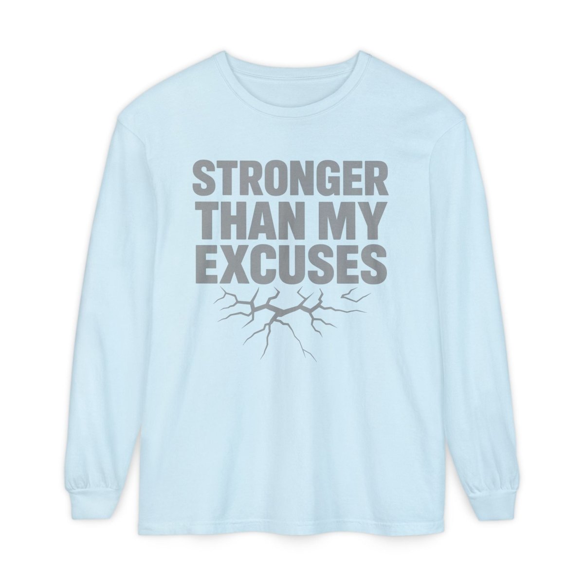 "Stronger Than My Excuses" Empowering Long Sleeve T-Shirt, Motivational Shirt for Fitness, Casual Wear, Gift for Friends, Workout Apparel, Quotes Tee - AI Tee Hero