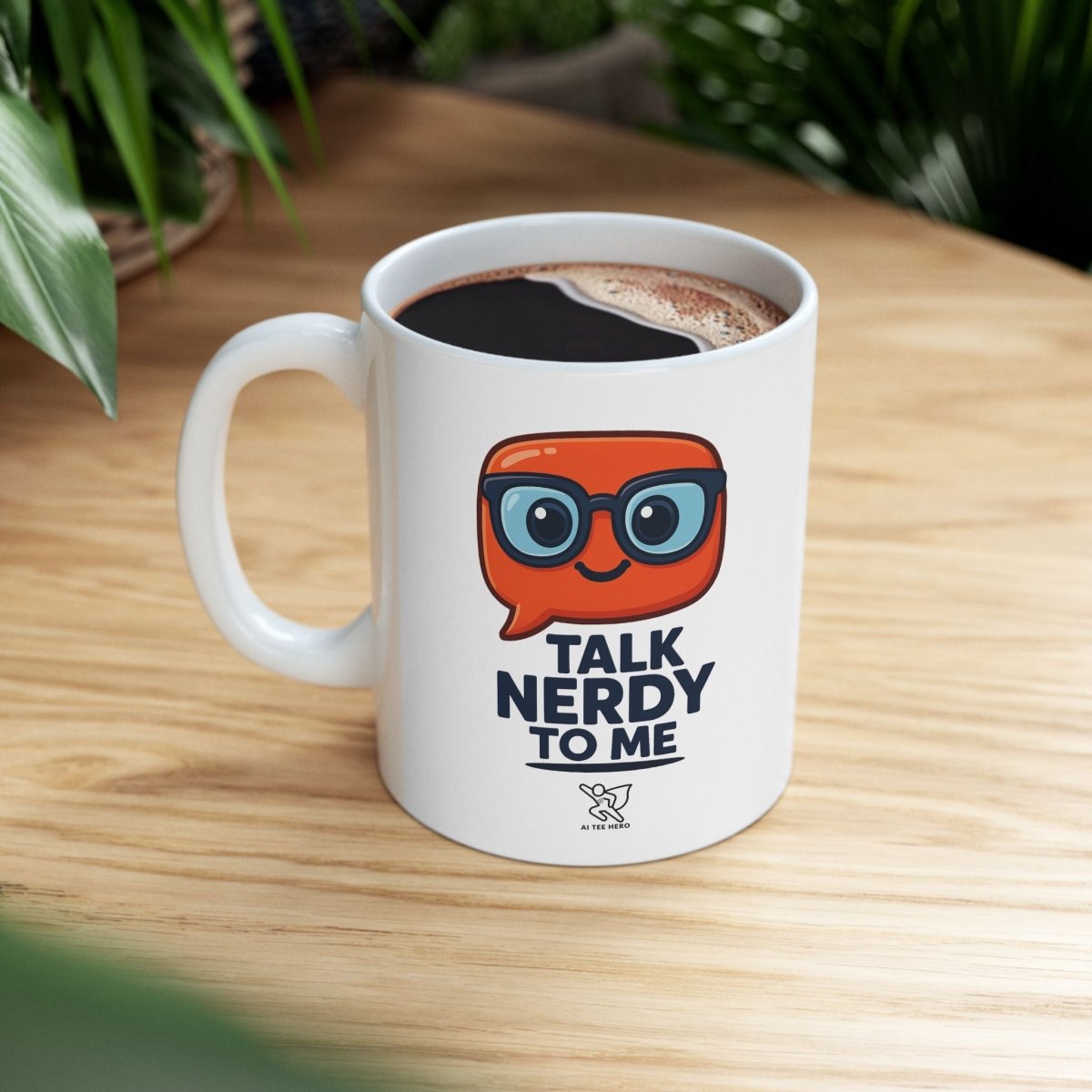 "Talk Nerdy to Me" Ceramic Mug, Fun Gift for Geeks, Coffee Lover's Mug, Unique Office Decor, Quirky Birthday Gift, 11oz/15oz Options - AI Tee Hero