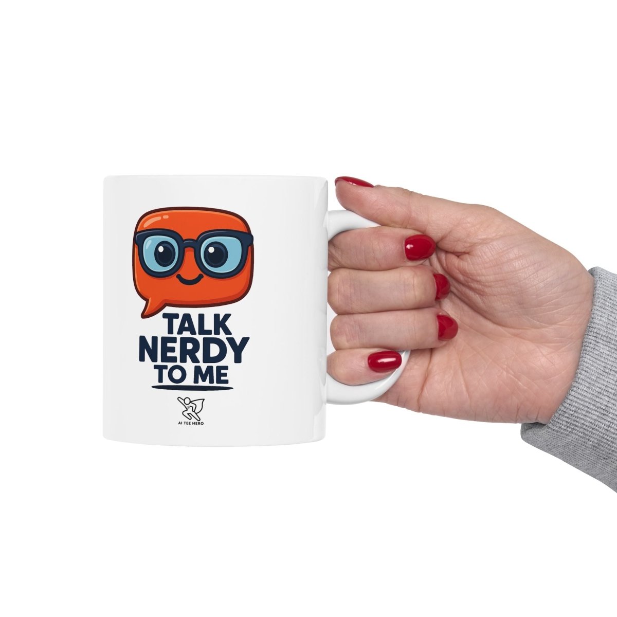 "Talk Nerdy to Me" Ceramic Mug, Fun Gift for Geeks, Coffee Lover's Mug, Unique Office Decor, Quirky Birthday Gift, 11oz/15oz Options - AI Tee Hero