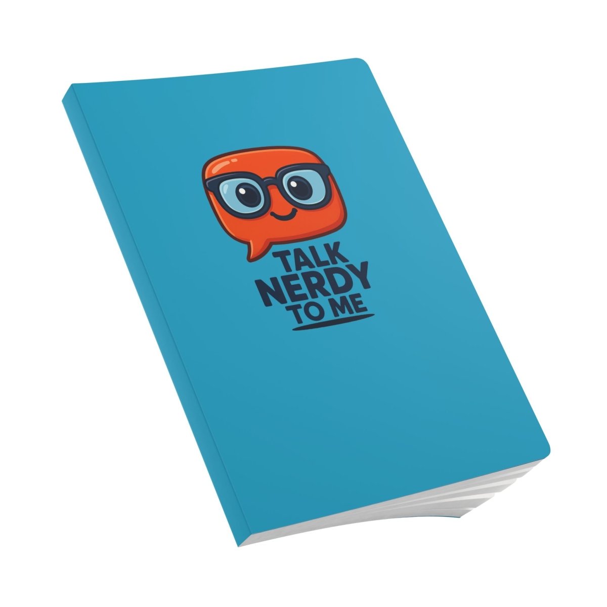 "Talk Nerdy to Me" Softcover Journal | Fun Writing Notebook for Students, Gift for Tech Lovers, School Supplies, Creative Brainstorming & Doodling - AI Tee Hero