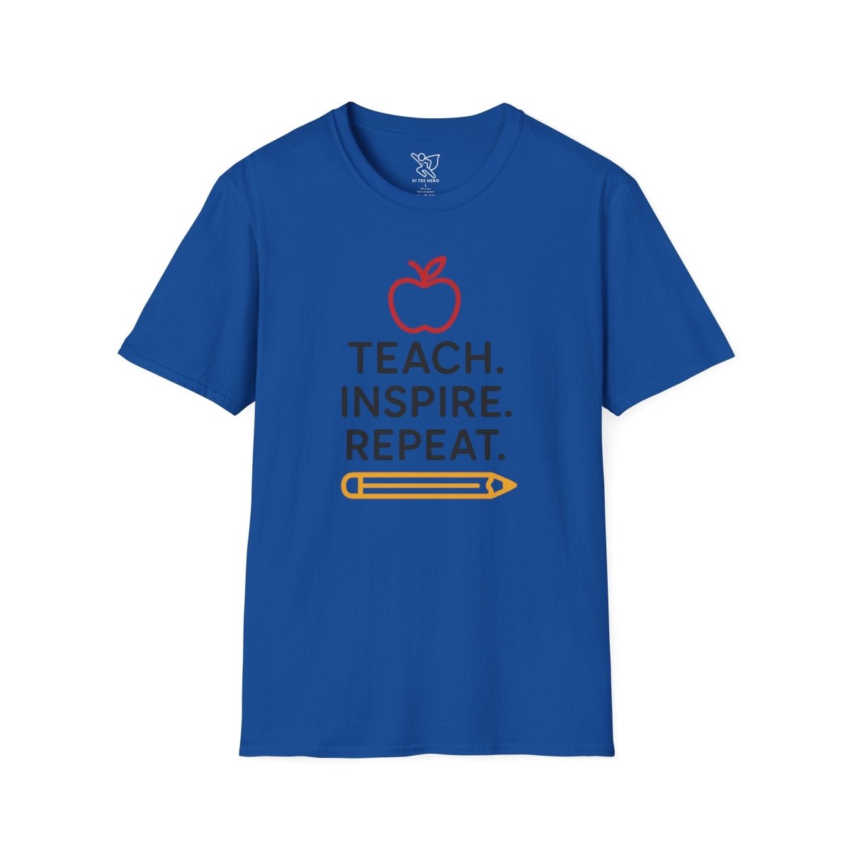"Teach.Inspire.Repeat." Inspirational Teacher T-Shirt, Great for Educators, Back to School Gift, Teacher Appreciation, Casual Wear, Classroom Outfit - AI Tee Hero