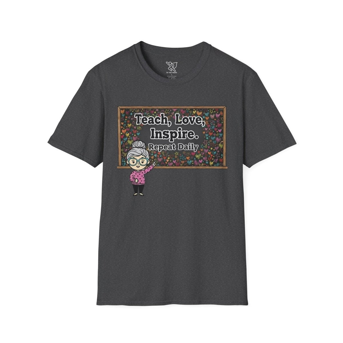 "Teach.Love.Inspire. Repeat Daily" CW - 1 Inspire Teacher T-Shirt, Gifts for Educators, Inspirational Tees, Cute Classroom Apparel, Teach Love Inspire Shirt - AI Tee Hero
