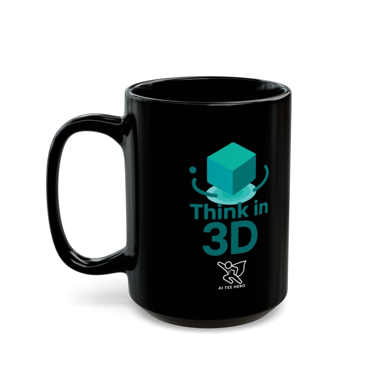 "Think in 3D" Black Mug - Unique Coffee Cup, Gift for Tech Lovers, Graphic Mug for Home or Office, 11oz & 15oz Sizes Available - AI Tee Hero