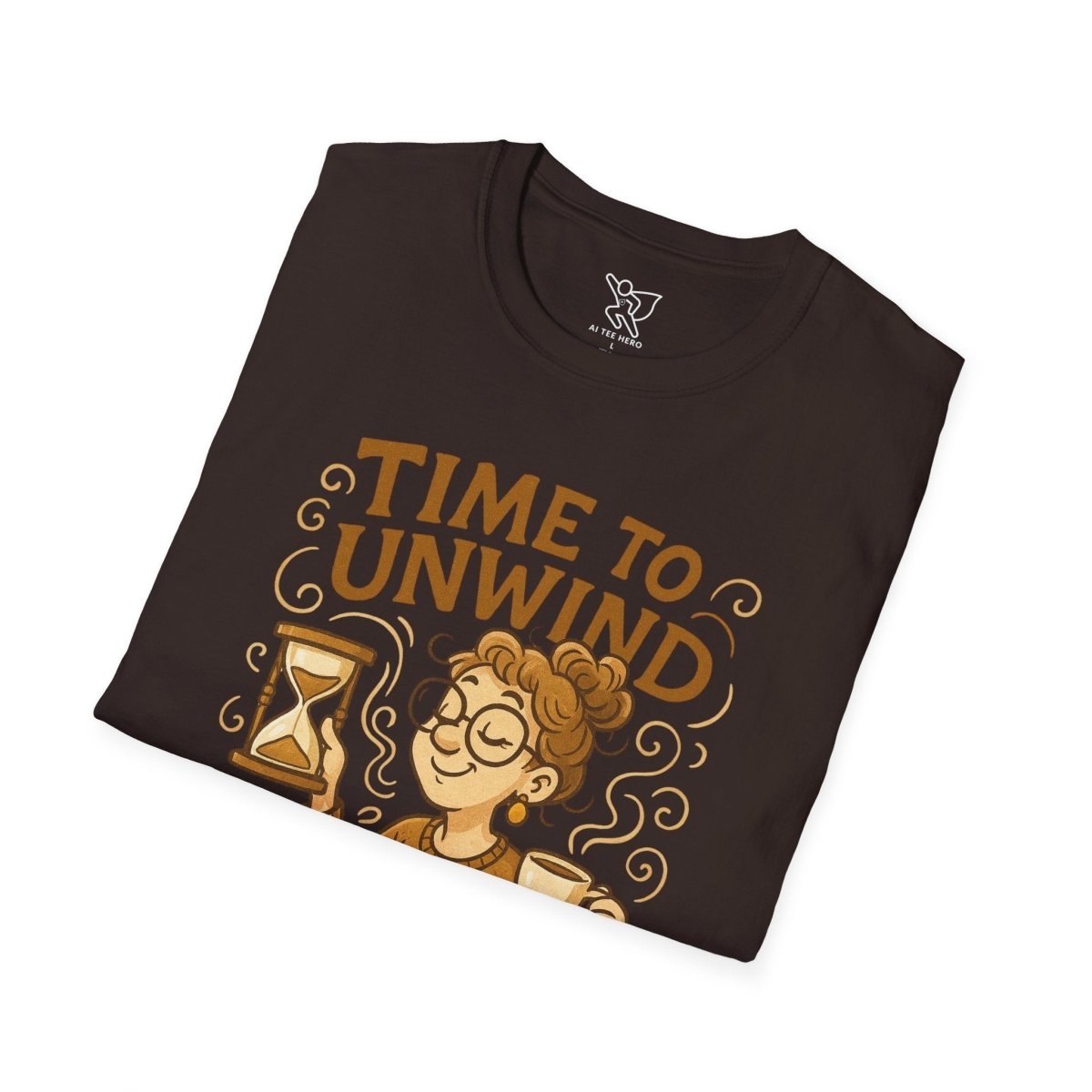 "Time to Unwind Shirt" Unisex Relaxation T-Shirt, Gift for Stress Relief, Casual Wear, Relaxing Day Tees, Self - Care Clothing - MINDSet Collection - AI Tee Hero
