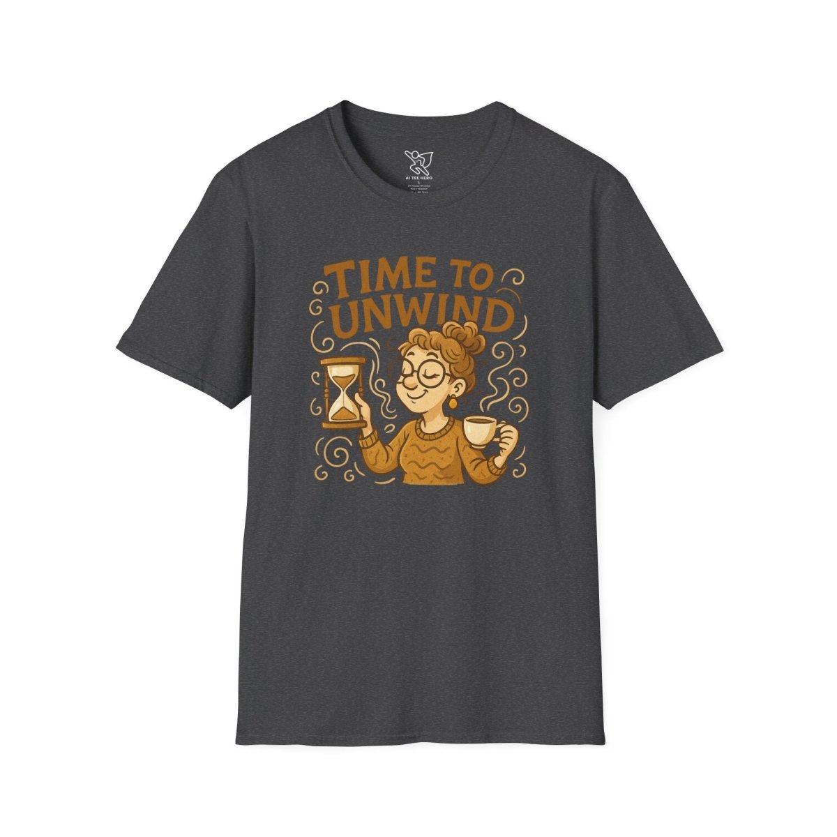"Time to Unwind Shirt" Unisex Relaxation T-Shirt, Gift for Stress Relief, Casual Wear, Relaxing Day Tees, Self - Care Clothing - MINDSet Collection - AI Tee Hero