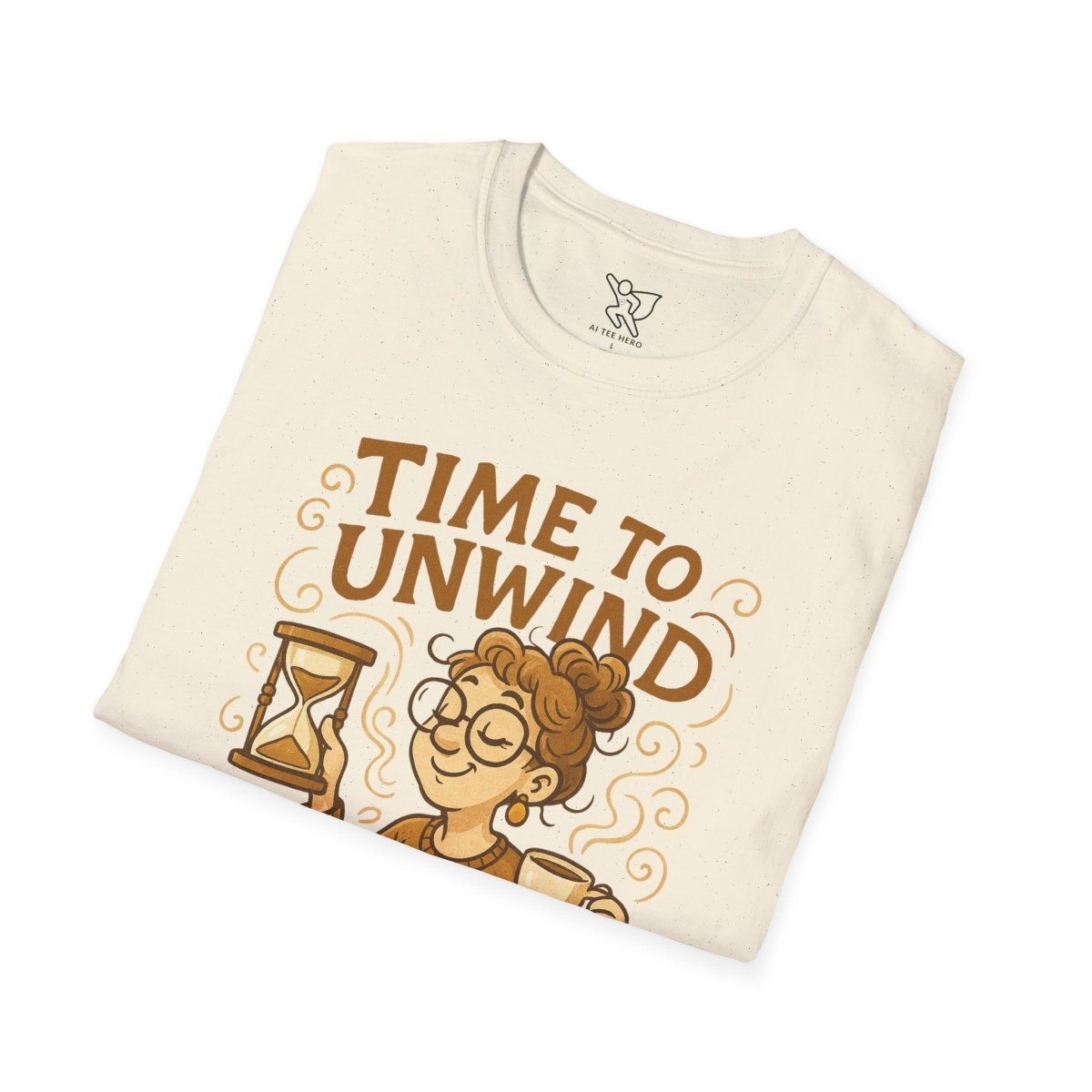 "Time to Unwind Shirt" Unisex Relaxation T-Shirt, Gift for Stress Relief, Casual Wear, Relaxing Day Tees, Self - Care Clothing - MINDSet Collection - AI Tee Hero
