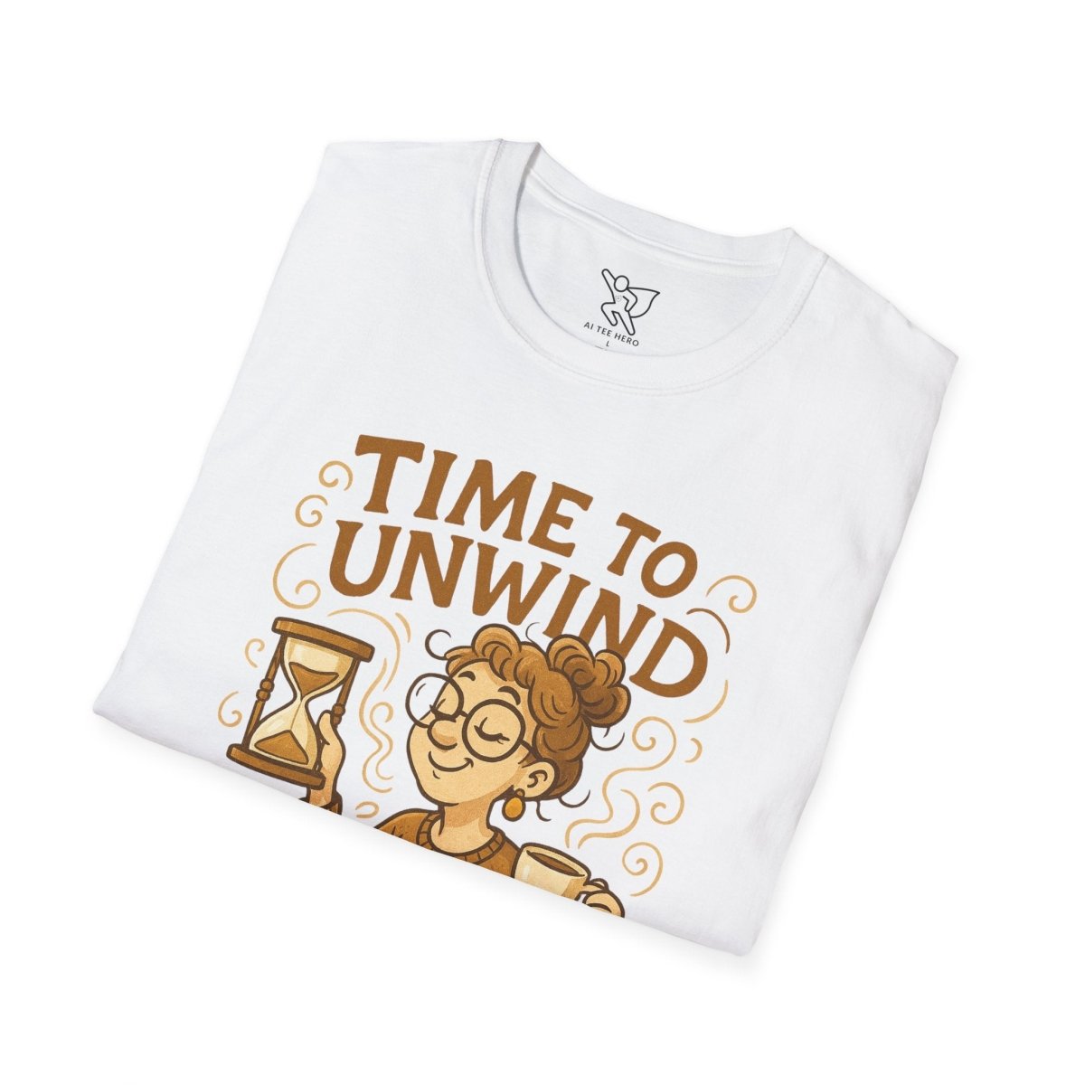 "Time to Unwind Shirt" Unisex Relaxation T-Shirt, Gift for Stress Relief, Casual Wear, Relaxing Day Tees, Self - Care Clothing - MINDSet Collection - AI Tee Hero