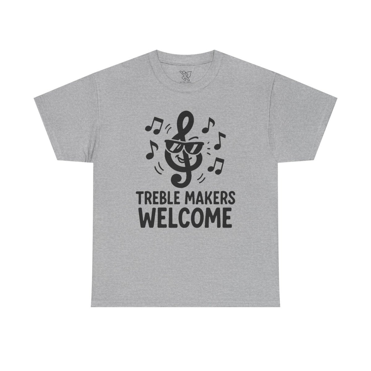 "Treble Makers Welcome" Unisex Heavy Cotton Tee, Music Lover Shirt, Gift for Musicians, Funny Quote Tee, Casual Wear, Concert Outfit - MINDSet - AI Tee Hero
