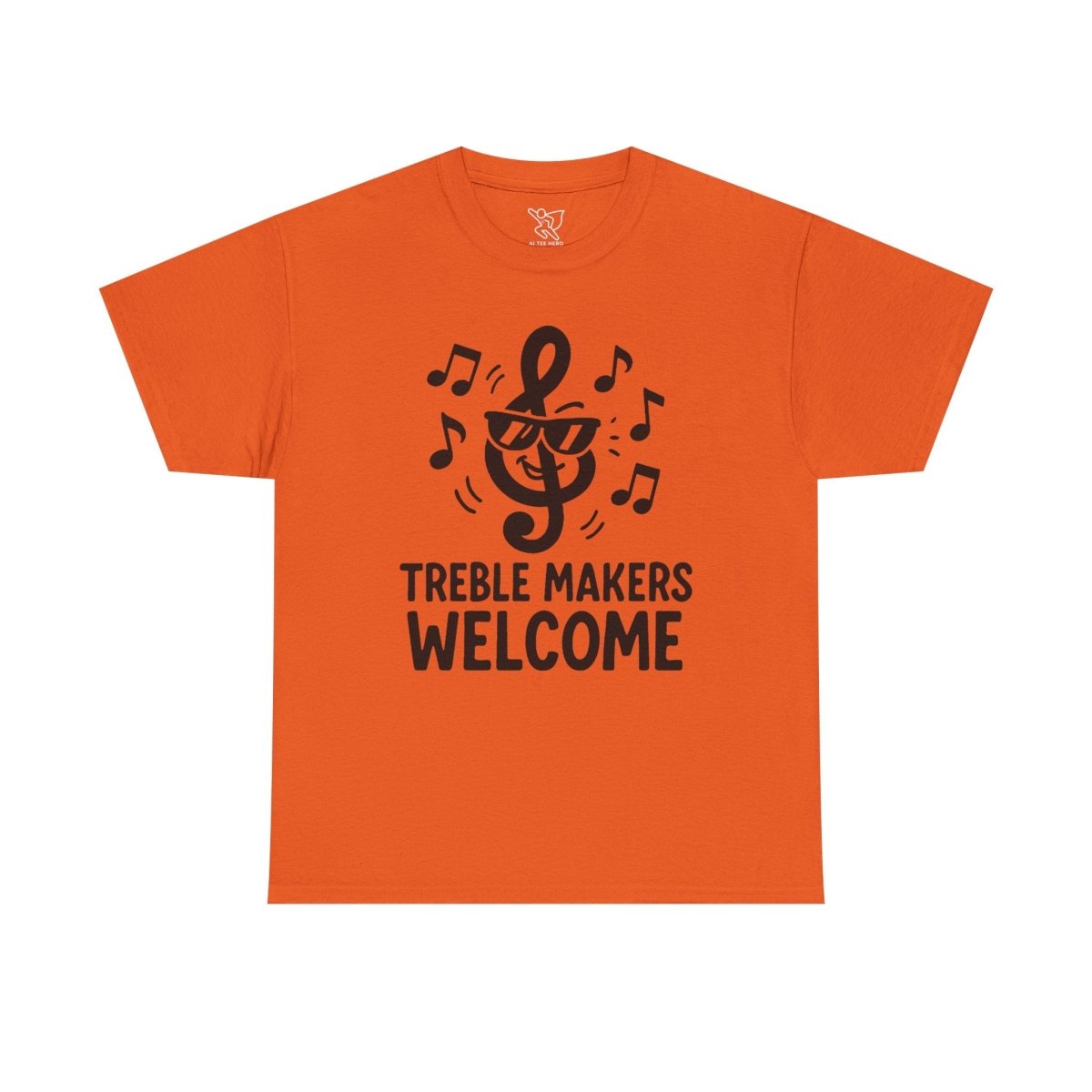 "Treble Makers Welcome" Unisex Heavy Cotton Tee, Music Lover Shirt, Gift for Musicians, Funny Quote Tee, Casual Wear, Concert Outfit - MINDSet - AI Tee Hero