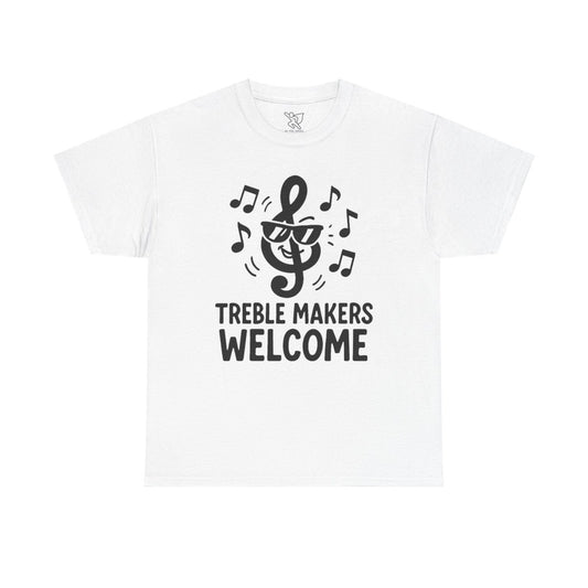 "Treble Makers Welcome" Unisex Heavy Cotton Tee, Music Lover Shirt, Gift for Musicians, Funny Quote Tee, Casual Wear, Concert Outfit - MINDSet - AI Tee Hero