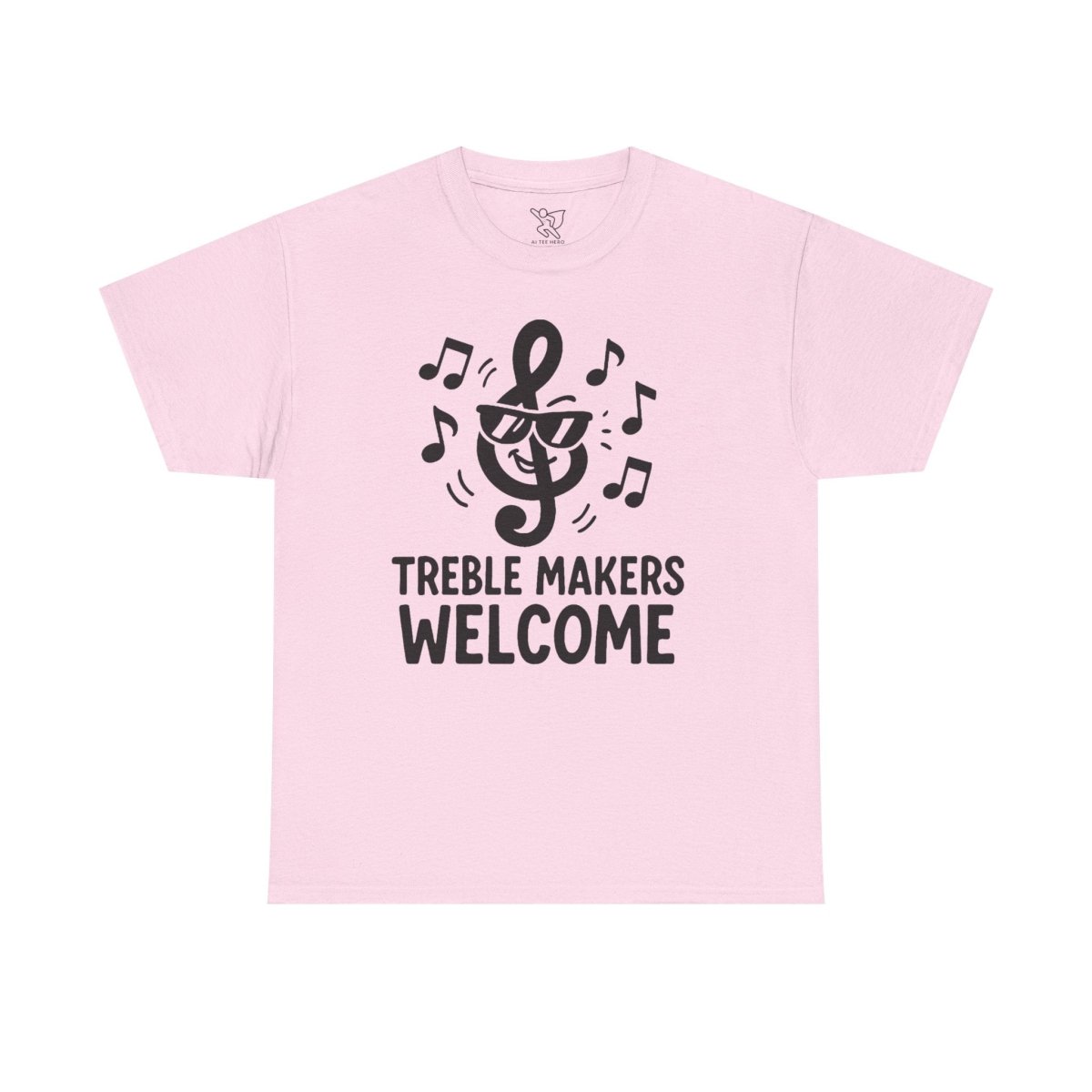 "Treble Makers Welcome" Unisex Heavy Cotton Tee, Music Lover Shirt, Gift for Musicians, Funny Quote Tee, Casual Wear, Concert Outfit - MINDSet - AI Tee Hero