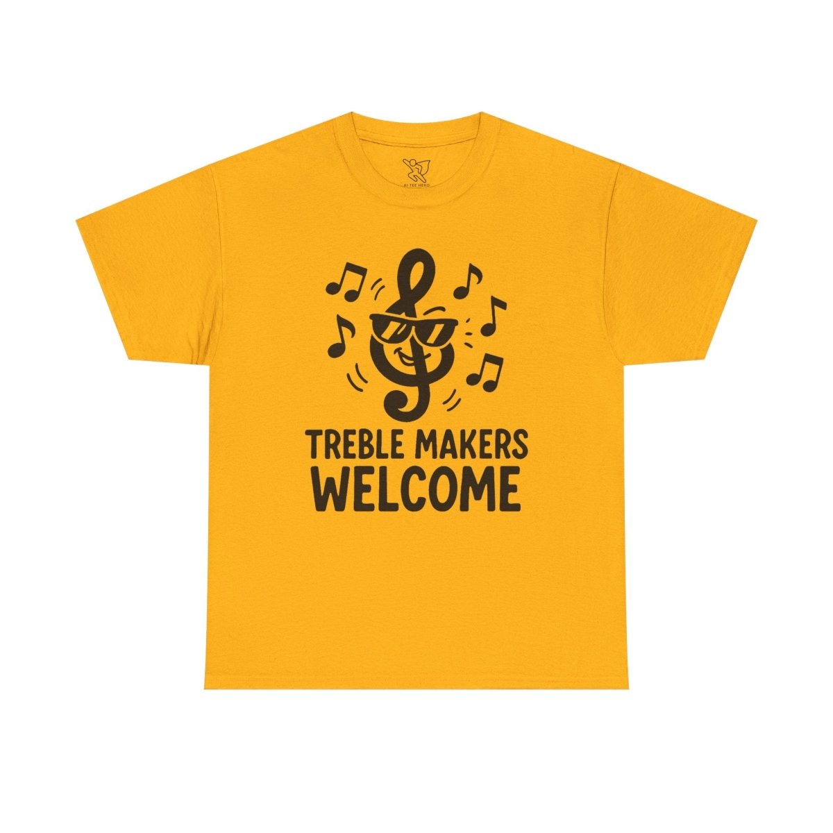 "Treble Makers Welcome" Unisex Heavy Cotton Tee, Music Lover Shirt, Gift for Musicians, Funny Quote Tee, Casual Wear, Concert Outfit - MINDSet - AI Tee Hero