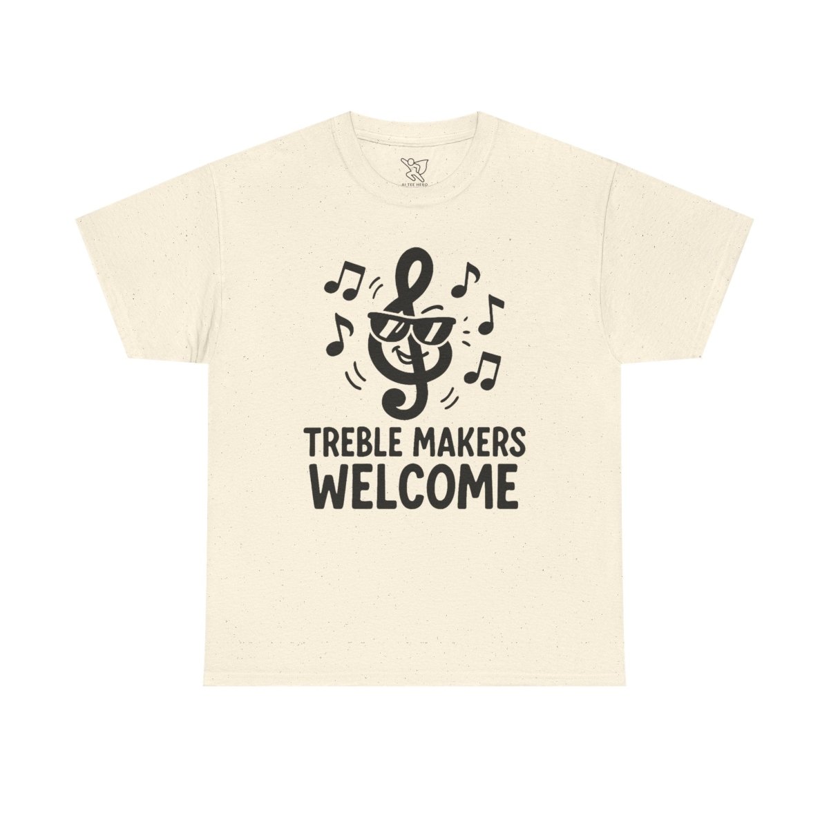 "Treble Makers Welcome" Unisex Heavy Cotton Tee, Music Lover Shirt, Gift for Musicians, Funny Quote Tee, Casual Wear, Concert Outfit - MINDSet - AI Tee Hero