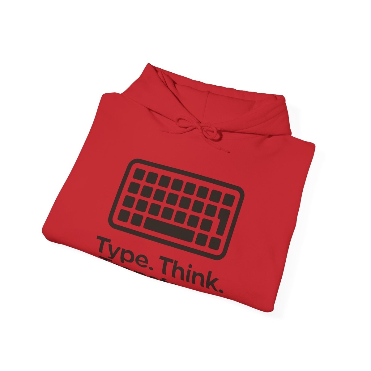 "Type. Think. Transform." Hoodie, Cozy Unisex Sweatshirt, Inspirational Hoodie Gift, Perfect for Writers and Students, Everyday Wear - AI Tee Hero