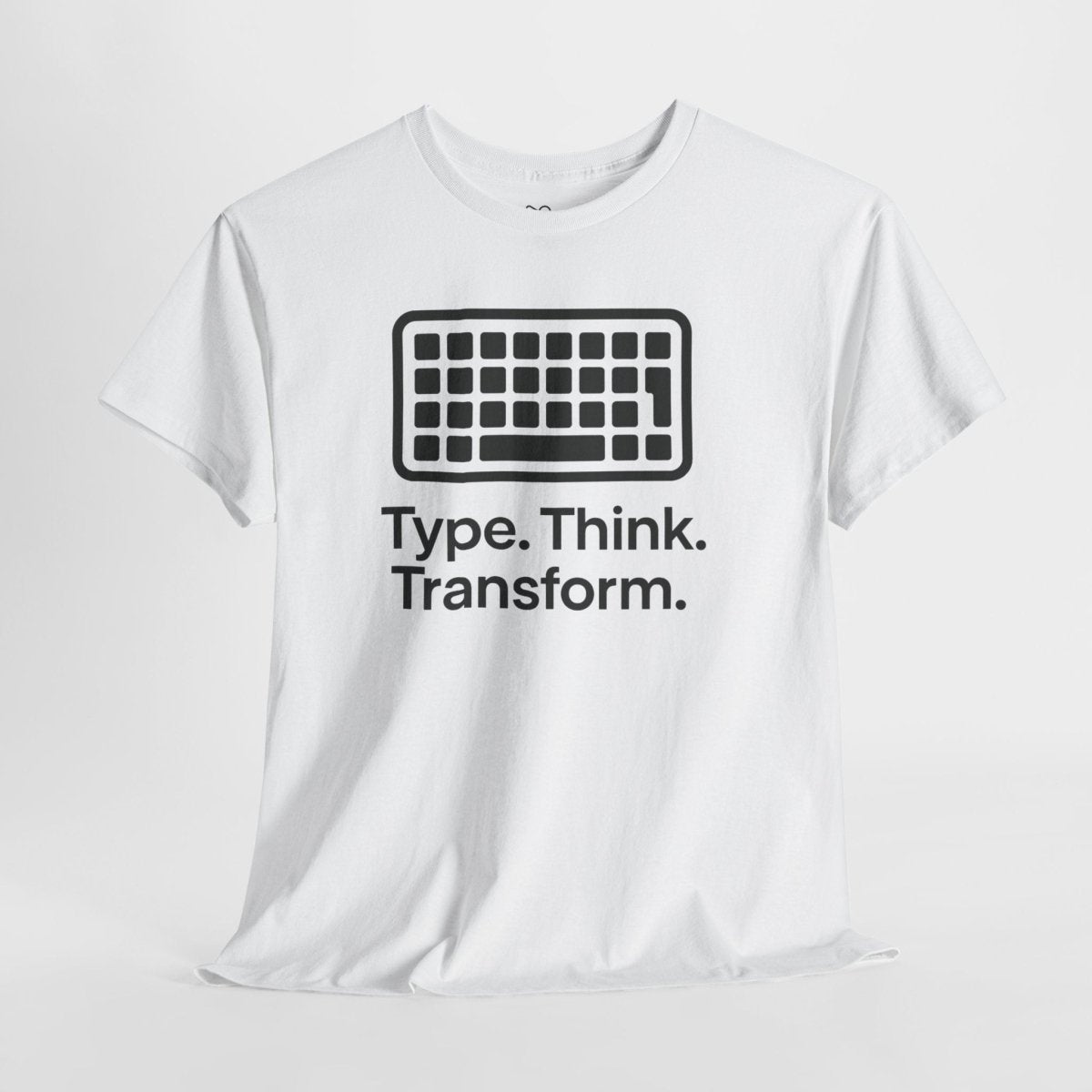 "Type. Think Transform." Inspirational Cotton Tee, Gift for Writers, Creative Minds, Motivational Apparel - AI Tee Hero