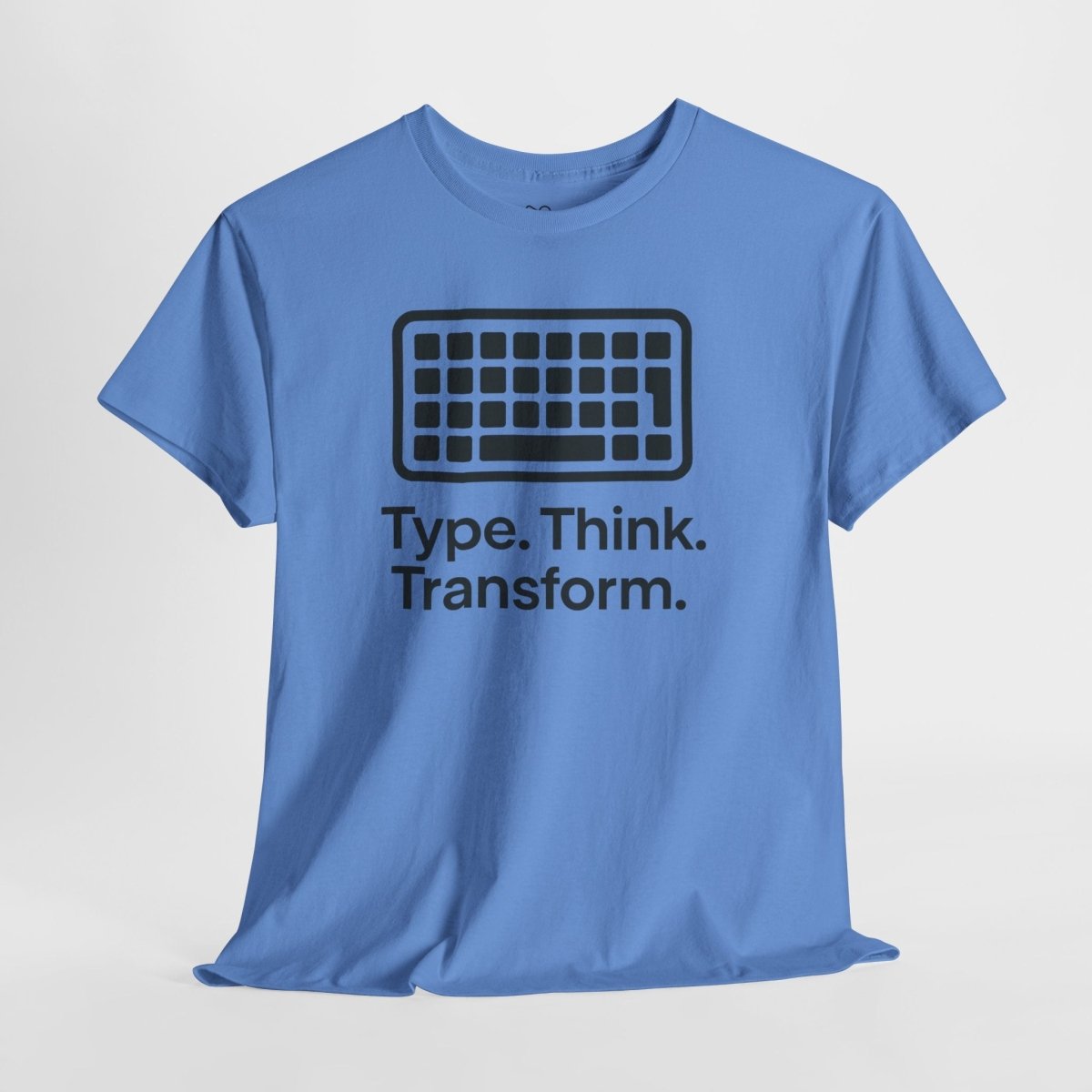 "Type. Think Transform." Inspirational Cotton Tee, Gift for Writers, Creative Minds, Motivational Apparel - AI Tee Hero
