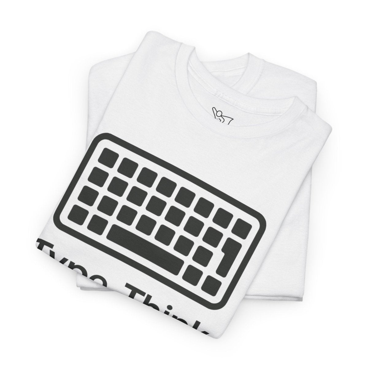 "Type. Think Transform." Inspirational Cotton Tee, Gift for Writers, Creative Minds, Motivational Apparel - AI Tee Hero