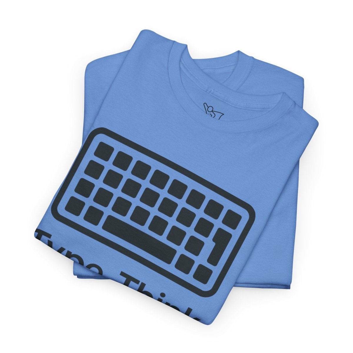 "Type. Think Transform." Inspirational Cotton Tee, Gift for Writers, Creative Minds, Motivational Apparel - AI Tee Hero