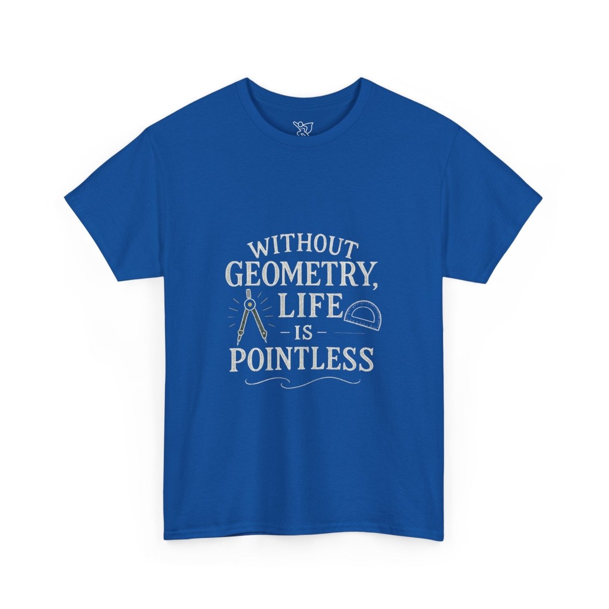 "Without Geometry, Life is Pointless" Unisex Tee | Funny Math Shirt, Educational Apparel, Gift for Teachers, Math Lovers, Unique Birthday Present - AI Tee Hero